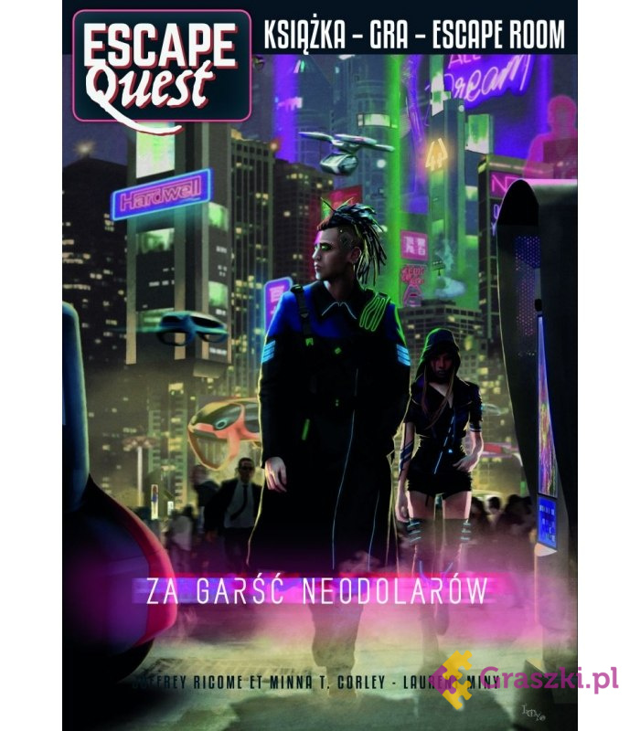 Escape Quest. Za garść neodolarów. Escape Quest. Za garść neodolarów.